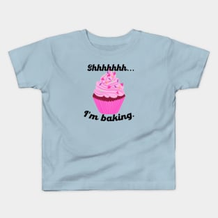 Shhhhh... I'm baking! Kids T-Shirt